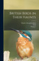 British Birds in Their Haunts by Charles Alexander Johns - Hardback