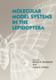 Molecular Model Systems in the Lepidoptera by Marian R. Goldsmith - Paperback