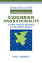 Equilibrium and Rationality : Game Theory Revised by Decision Rules by Paul Weirich - Paperback