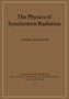 The Physics of Synchrotron Radiation by Albert Hofmann - Paperback