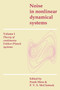 Noise in Nonlinear Dynamical Systems : Volume 1 by Frank Moss - Paperback