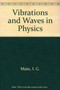 Vibrations and Waves in Physics by I.G. Main - Hardback