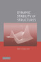 Dynamic Stability of Structures by Wei-Chau Xie - Hardback