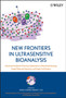 New Frontiers in Ultrasensitive Bioanalysis : Advanced Analytical Chemistry Applications in Nanobiotechnology, Single Molecule Detection, and Single Cell Analysis by Xiao-Hong Nancy Xu - Hardback