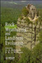 Rock Weathering and Landform Evolution by D.A. Robinson - Hardback