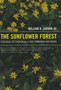The Sunflower Forest : Ecological Restoration and the New Communion with Nature by William R. Jordan - Hardback