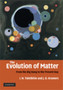The Evolution of Matter : From the Big Bang to the Present Day by Igor Tolstikhin - Hardback