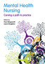 Mental Health Nursing : carving a path to practice by Paul Illingworth - Paperback
