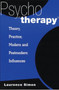 Psychotherapy : Theory, Practice, Modern and Postmodern Influences by Laurence Simon - Paperback