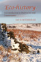 Eco-History : An Introduction to Biodiversity and Conservation. by Ian D. Rotherham - Paperback