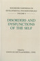 Disorders and Dysfunctions of the Self by Professor Dante Cicchetti - Hardback