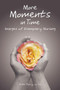 More Moments in Time : Images of Exemplary Nursing by Beth Perry - Paperback