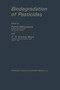 Biodegradation of Pesticides by Fumio Matsumura - Paperback