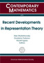 Recent Developments in Representation Theory by Alex Martsinkovsky - Paperback