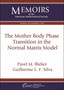 The Mother Body Phase Transition in the Normal Matrix Model by Pavel M. Bleher - Paperback