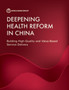 Healthy China : Deepening Health Reform in China -- Building High-Quality and Value-based Service Delivery by World Bank - Paperback