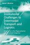 Institutional Challenges to Intermodal Transport and Logistics : Governance in Port Regionalisation and Hinterland Integration by Jason Monios - Hardback
