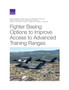 Fighter Basing Options to Improve Access to Advanced Training Ranges by Bradley Deblois - Paperback