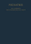 Padiatrie : Ein Lehrbuch fur Studierende und Arzte by H. Opitz - Paperback