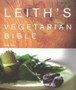 Leith's Vegetarian Bible