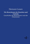 Die Resectionen der Knochen und Gelenke : Geschichte der Resectionen und der Osteotomie by Hermann Lossen - Paperback