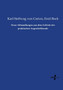 Neue Abhandlungen aus dem Gebiete der praktischen Augenheilkunde by Karl Stellwag Von Carion - Paperback