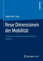 Neue Dimensionen der Mobilitat : Technische und betriebswirtschaftliche Aspekte by Heike Proff - Paperback