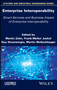 Enterprise Interoperability: Smart Services and Business Impact of Enterprise Interoperability by Martin Zelm - Hardback