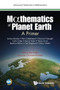 Mathematics Of Planet Earth: A Primer : 0 by Jochen Broecker - Paperback