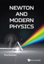 Newton And Modern Physics by Peter Rowlands - Hardback