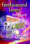 Femtosecond Lasers : New Research by Yuwen Zhang - Hardback