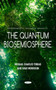 The Quantum Biosemiosphere by Michael Charles Tobias Tobias - Hardback