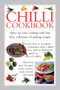 Chilli Cookbook : Spice Up Your Cooking with This Fiery Collection of Sizzling Recipes