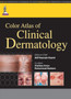 Color Atlas of Clinical Dermatology by Atif Hasnain Kazmi - Paperback