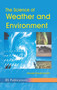 The Science of Weather & Environment by Navale Pandarinath - Hardback
