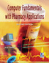 Computer Fundamentals with Pharmacy Applications by N K Tiwari - Hardback