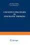 Cognitive Strategies in Stochastic Thinking : 2 by Roland W. Scholz - Paperback