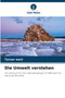 Die Umwelt verstehen by Tavsar Wani - Paperback