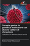 Terapia genica in genetica molecolare con diversi vettori di clonazione by Nebras Rada Mohammed - Paperback
