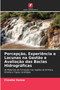 Percepcao, Experiencia e Lacunas na Gestao e Avaliacao das Bacias Hidrograficas by Fisseha Itanna - Paperback
