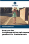 Analyse des Fussgangersicherheitsmanagements in Stadtvierteln by Veronicah Musee - Paperback