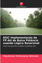 ASIC Implementacao de FP-AU de Baixa Potencia usando Logica Reversivel by Vijeyakumar Krishnasamy Natarajan - Paperback