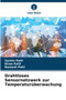Drahtloses Sensornetzwerk zur Temperaturuberwachung by Sachin Patil - Paperback