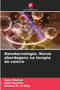 Nanotecnologia : Novas abordagens na terapia do cancro by Dalia Medhat - Paperback