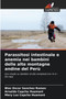 Parassitosi intestinale e anemia nei bambini delle alte montagne andine del Peru by Blas Oscar Sanchez Ramos - Paperback