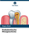 Endodontische Missgeschicke by Megna Bhatt - Paperback
