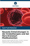 Neueste Entwicklungen in der Krebstherapie und bei Herz-Kreislauf-Medikamenten by Syed Tazib Rahaman - Paperback