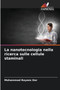 La nanotecnologia nella ricerca sulle cellule staminali by Mohammad Rayees Dar - Paperback