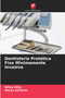 Dentisteria Protetica Fixa Minimamente Invasiva by Nilina Dilip - Paperback