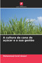 A cultura da cana de acucar e a sua gestao by Mohammad Israil Ansari - Paperback